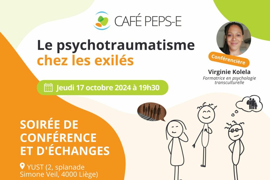 Café PEPS-E - Soirée de conférence et d'échanges : Le psychotraumatisme chez les exilés à Liège le 17 octobre 2024