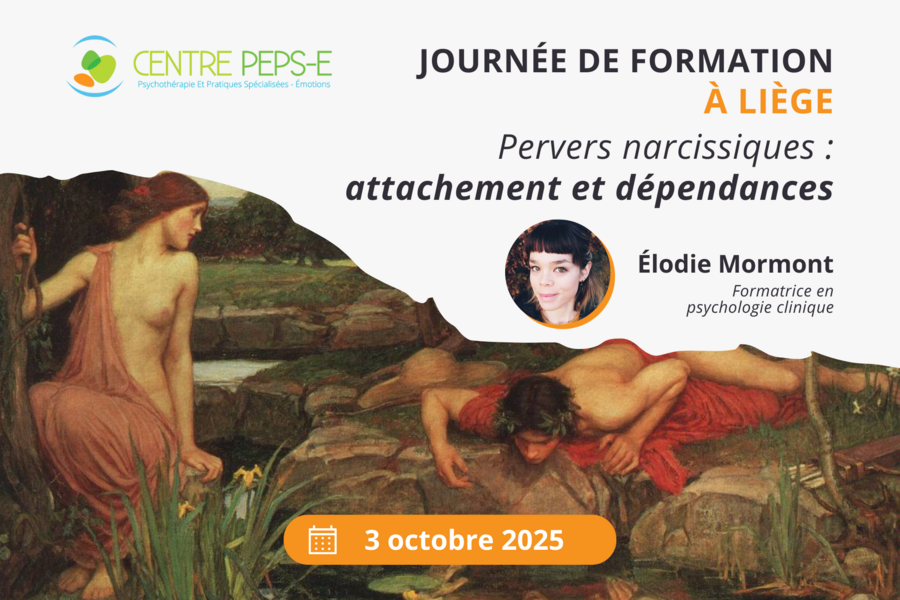 Journée de formation à Liège - Pervers narcissiques : attachement et dépendances - Le 3 octobre 2025