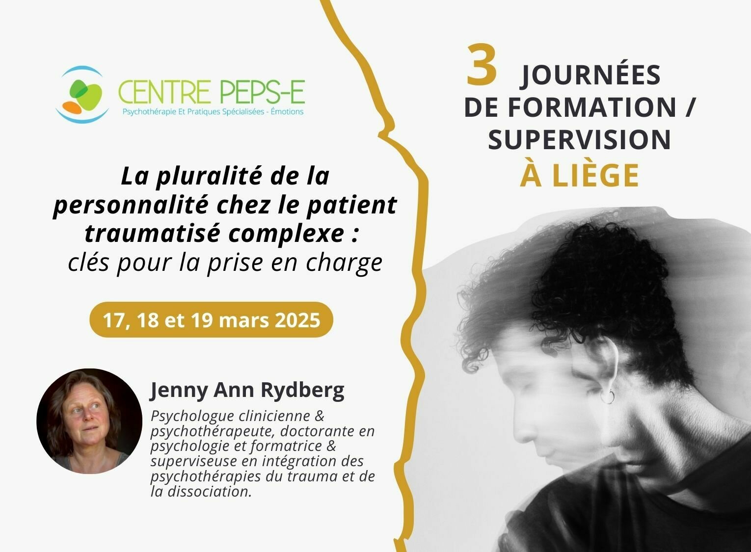 3 JOURNÉES DE FORMATION/SUPERVISION À LIÈGE - La pluralité de la personnalité chez le patient traumatisé complexe : clés pour la prise en charge - 17, 18 et 19 mars 2025