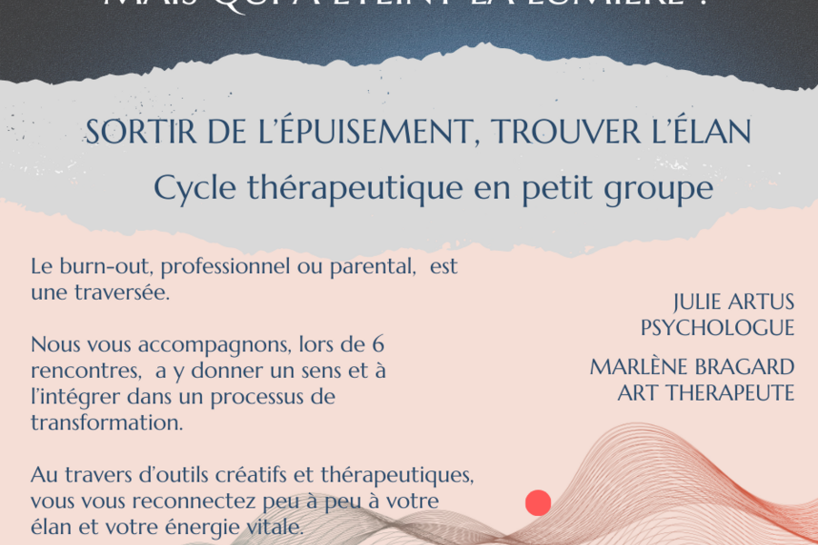 Cycle thérapeutique pour vous qui traversez un épisode de burn-out professionnel et/ou parental, à partir du 7 novembre 2024